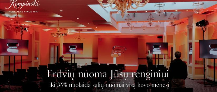 Grand Hotel Kempinski Vilnius - naujiems klientams iki 50 % mažesnius erdvių įkainiai !