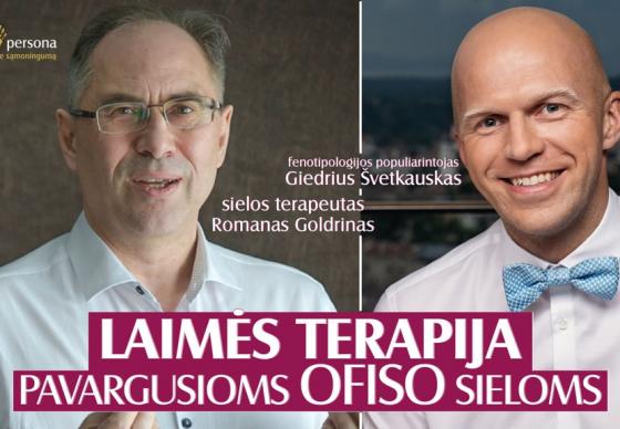 Laimės terapija pavargusioms ofiso sieloms