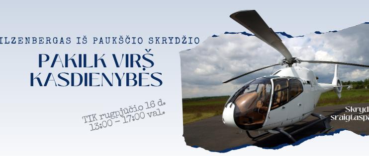 Patirk skrydį, kuris palieka neišdildomą įspūdį – tik rugpjūčio 16 d.!