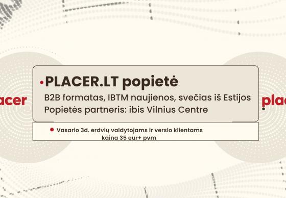 PLACER.LT verslo popietė