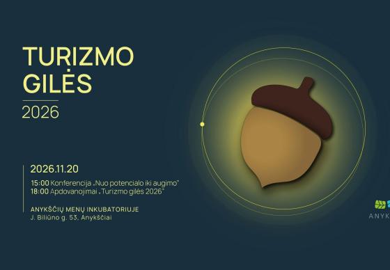 TURIZMO GILĖS 2026 – jau netrukus! Užsukite į Anykščius